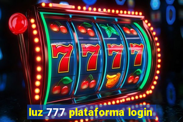 luz 777 plataforma login
